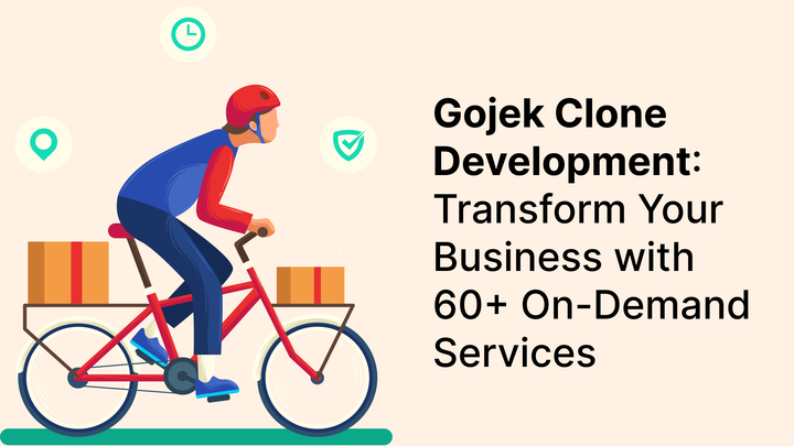 Gojek Clone Development: Transform Your Business with 60+ On-De
