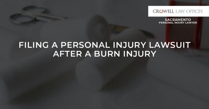 Filing a Personal Injury Lawsuit After a Burn Injury
