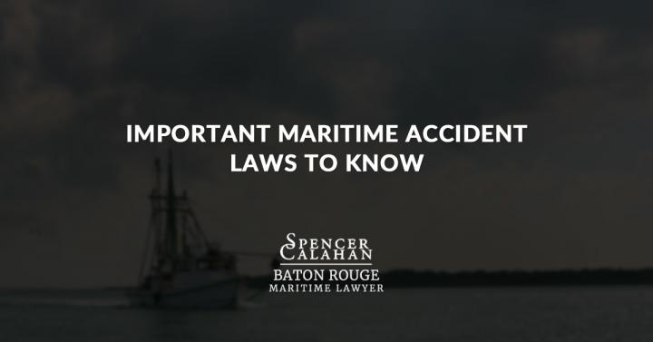 Important Maritime Accident Laws to Know