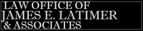 Law Offices of James E. Latimer & Associates